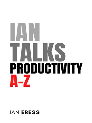 cover image of Ian Talks Productivity A-Z
